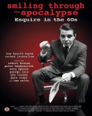Smiling Through the Apocalypse: Esquire in the 60s poster