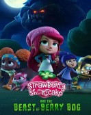 Strawberry Shortcake and the Beast of Berry Bog Free Download