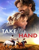 poster_take-my-hand_tt16025158.jpg Free Download