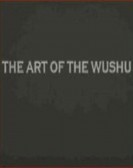 The Art of the Wushu poster
