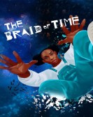 poster_the-braid-of-time_tt15260300.jpg Free Download