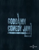 poster_the-goddamn-comedy-jam_tt6502106.jpg Free Download