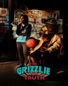 poster_the-grizzlie-truth_tt22006106.jpg Free Download