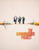 The Hummingbird Project poster