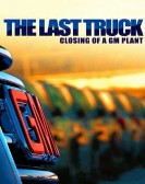 poster_the-last-truck-closing-of-a-gm-plant_tt1487120.jpg Free Download