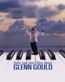 poster_thirty-two-short-films-about-glenn-gould_tt0108328.jpg Free Download
