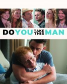 Do You Take This Man (2017) poster