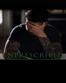 poster_unprescribed_tt7664948.jpg Free Download