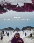 poster_who-do-i-belong-to_tt14680834.jpg Free Download