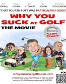 poster_why-you-suck-at-golf-the-movie_tt13575440.jpg Free Download