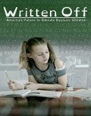 poster_written-off-americas-failure-to-educate-dyslexic-children_tt10447292.jpg Free Download