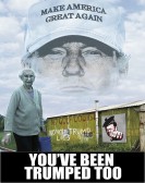 You've Been Trumped Too poster